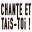 Logo CHANTE ET TAIS-TOI!
